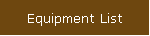 Equipment List