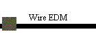 Wire EDM